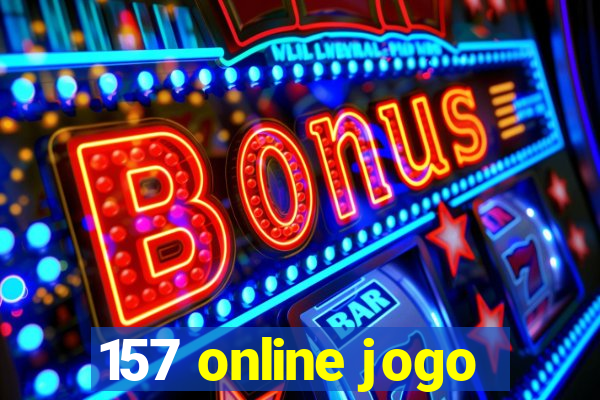 157 online jogo